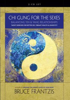 Audio CD Chi Gung for the Sexes: Balancing Yin and Yang Relationships Book