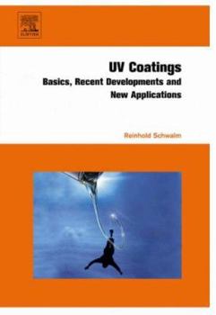Hardcover UV Coatings: Basics, Recent Developments and New Applications Book