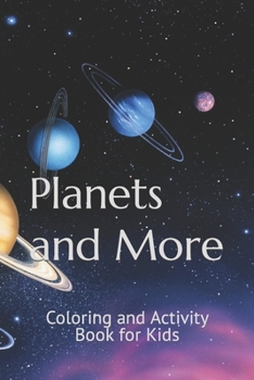 Paperback Planets and More: Coloring and Activity Book for Kids Book