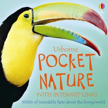 Paperback Usborne Pocket Nature: 1000s of Incredible Facts about the Living World. Book