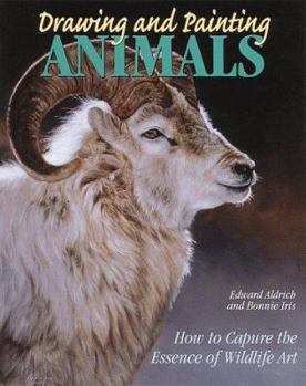 Hardcover Drawing and Painting Animals: How to Capture the Essence of Wildlife Art Book