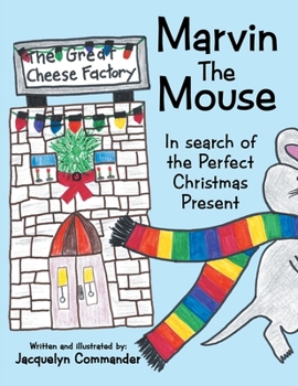 Paperback Marvin the Mouse: In Search of the Perfect Christmas Present Book