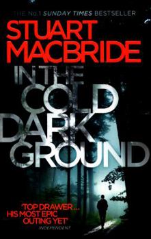 In the Cold Dark Ground - Book #10 of the Logan McRae