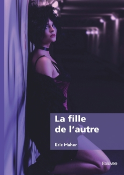 Paperback La fille de l'autre [French] Book