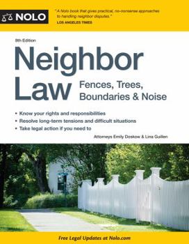 Paperback Neighbor Law: Fences, Trees, Boundaries & Noise Book