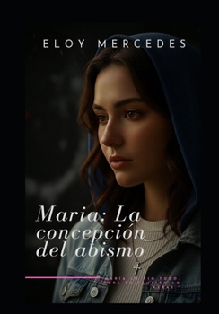 Paperback María: La concepción del abismo [Spanish] Book