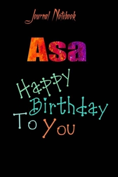 Paperback Asa: Happy Birthday To you Sheet 9x6 Inches 120 Pages with bleed - A Great Happy birthday Gift Book