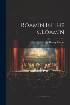 Roamin in the Gloamin