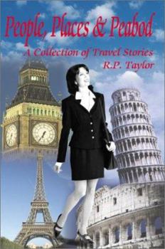 People, Places & Peabod: A Collection of Travel Stories