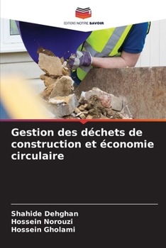 Gestion des déchets de construction et économie circulaire (French Edition)