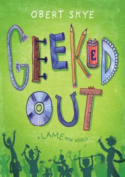 Hardcover Geeked Out: A Lame New World Book