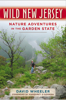 Paperback Wild New Jersey: Nature Adventures in the Garden State Book