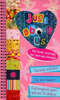 Spiral-bound Just about Us [With Sticker(s) and Punch-Out(s)] Book