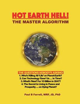 Paperback Hot Earth Hell! The Master Algorithm: The Questions Nobody's Asking! Book