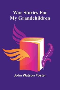 Paperback War Stories for my Grandchildren Book