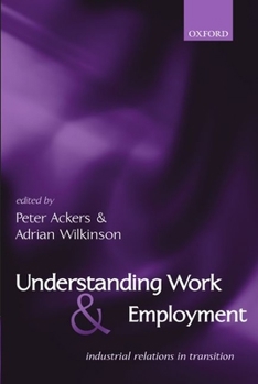 Paperback Understanding Work and Employment: Industrial Relations in Transition Book