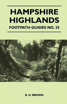 Paperback Hampshire Highlands - Footpath Guides No. 25 Book