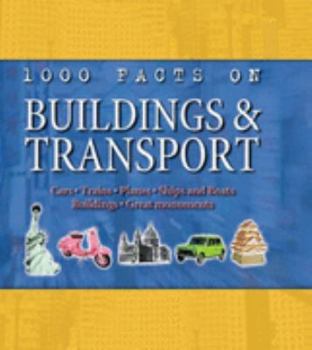 1000 Facts on Buildings & Transport - Book  of the 1000 Facts On . . .