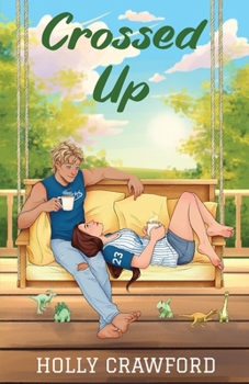 Crossed Up (Grand Slam Love) - Book #2 of the Grand Slam Love