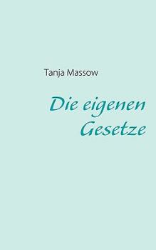Paperback Die eigenen Gesetze [German] Book