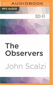 The Observers - Book #9 of the Human Division