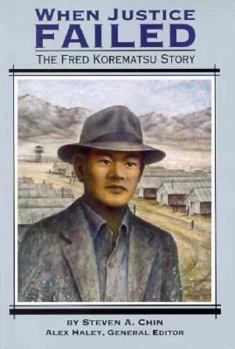 Paperback When Justice Failed the Fred Korematsu Story: Student Reader Book