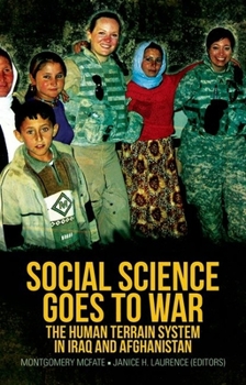 Paperback Social Science Goes to War: The Human Terrain System in Iraq and Afghanistan Book