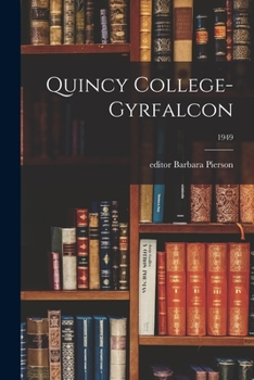 Paperback Quincy College-Gyrfalcon; 1949 Book