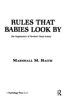 Hardcover Rules That Babies Look by: The Organization of Newborn Visual Activity Book