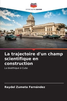Paperback La trajectoire d'un champ scientifique en construction [French] Book