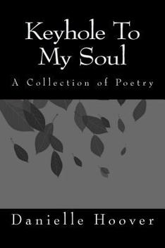 Paperback Keyhole To My Soul Book