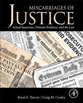Hardcover Miscarriages of Justice: Actual Innocence, Forensic Evidence, and the Law Book