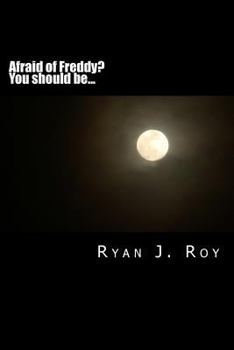 Paperback Afraid of Freddy ?: You should be... Book