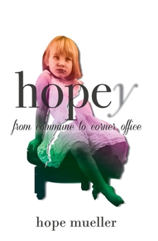 Paperback Hopey: from Commune to Corner Office Book