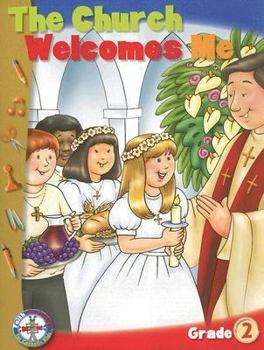 Paperback The Church Welcomes Me: Faith Activities for Catholic Kids Book