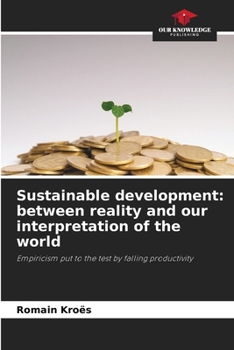 Sustainable development: between reality and our interpretation of the world