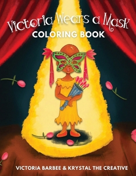 Paperback Victoria Wears A Mask Coloring Book