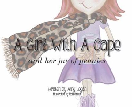 Hardcover A Girl with a Cape and Her Jar of Pennies Book