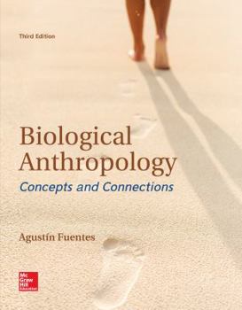 Paperback Biological Anthropology: Concepts and Connections Book