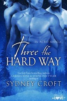 Three the Hard Way - Book  of the Share the Love: A Holiday Charity Bundle