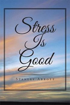 Hardcover Stress Is Good Book