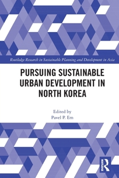 Paperback Pursuing Sustainable Urban Development in North Korea Book