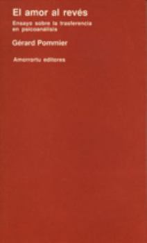 Paperback El amor al revés: Ensayo sobre la trasferencia en psicoanálisis [Spanish] Book