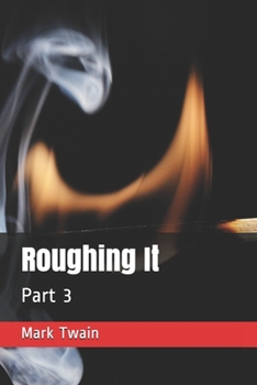 Paperback Roughing It: Part 3 Book