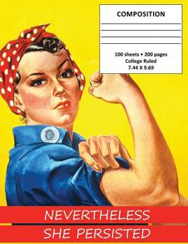 Nevertheless She Persisted Composition Notebook College Ruled for Students Teach