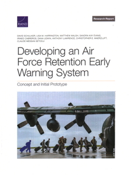 Paperback Developing an Air Force Retention Early Warning System: Concept and Initial Prototype Book