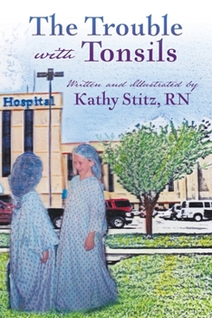 Paperback The Trouble with Tonsils Book