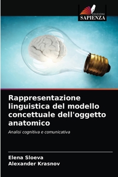 Paperback Rappresentazione linguistica del modello concettuale dell'oggetto anatomico [Italian] Book