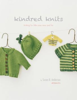 Paperback Kindred Knits: Knitting for Little Ones Near and Far Book