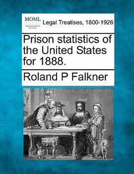 Paperback Prison Statistics of the United States for 1888. Book